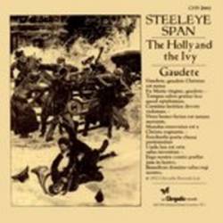 Steeleye Span : Gaudete - The Holy and the Ivy